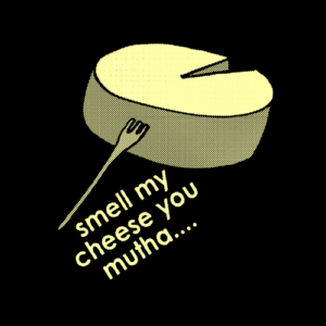 Smell My Cheese T Shirt