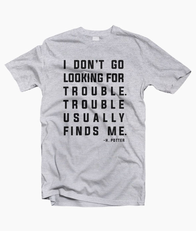 WB Harry Potter Trouble Quote T Shirt Size S-M-L-XL-2XL-3XL