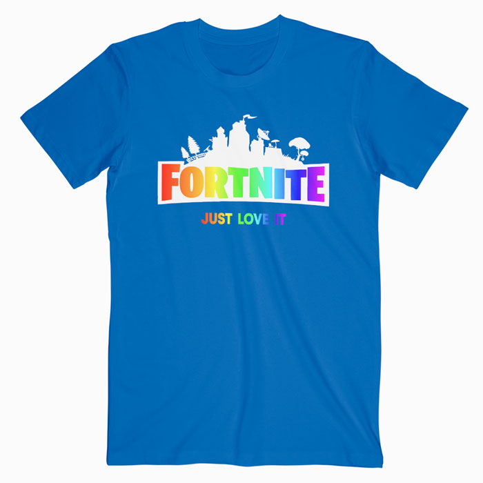 Love It Fortnite Shirt Just T Rainbow