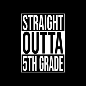 Straight Outta 5th Grade Great Graduation Gift T Shirt